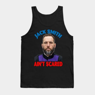 Jack Smith Ain't Scared Tank Top